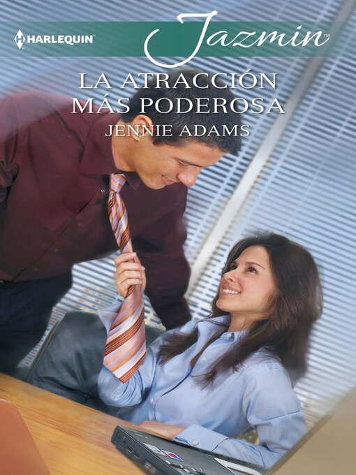 Title details for La atracción más poderosa by Jennie Adams - Available